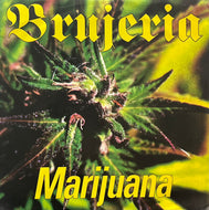 BRUJERIA / Marijuana (Chupacabra Discos – TP‧01, 7inch) Black Vinyl