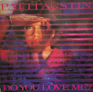 PATTI AUSTIN / Do You Love Me? (Special Re-mixed Version) 12inch