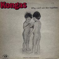 KONGAS / Why Can't We Live Together (Malligator , 12inch)