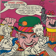SPIKE JONES / Spike Jones Is Murdering The Classics (RCA Red Seal – SRA-5232, LP)