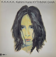 KAHIMI KARIE / K.K.K.K.K. (Crue-L Records – KYTHMAK044A, 2LP)