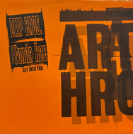 DEEP BROS. Featuring FONDA RAE / Get Into You (Arthrob – ART 007T, 12inch)