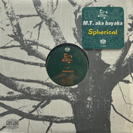 M.T. aka BAYAKA / Spherical (Life Line – LL-1002, 12inch)