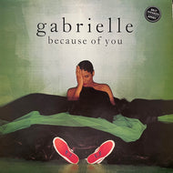 GABRIELLE / Because Of You (GODX 109, 12inch)