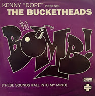 BUCKETHEADS / The Bomb! (These Sounds Fall Into My Mind) (Positiva, 12TIVX 33, 12inch)