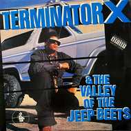 TERMINATOR X  / Terminator X & The Valley Of The Jeep Beets (C 46896, LP)