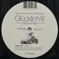 V.A. (Truby Trio, Wei Chi) / Glucklich Vol. IV ( COMPOST 083-1, 12inch)