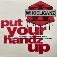 WHOOLIGANZ / Put Your Handz Up (TB 579, 12inch)
