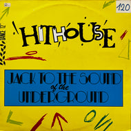 HITHOUSE / Jack To The Sound Of The Underground (CBS 652990 6, 12inch)