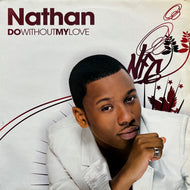 NATHAN / Do Without My Love (MONA7NAT12X, 12inch)