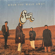 FUR / When You Walk Away (777 Music – 777-45LP, LP) White Vinyl