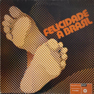 FELICIDADE A BRASIL / A Felicidade (	Dare-Dare, LP)
