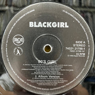 BLACKGIRL / 90's Girl (74321217881, 12inch)