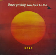 RASA / Everything You See Is Me (inc. When Will The Day Come) LP