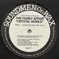 LENNY FONTANA Presents THE FAMILY AFFAIR / Crystal World (Soundmen On Wax – sow411, 12inch)