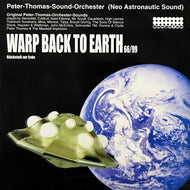 PETER THOMAS SOUND ORCHESTRA / Warp Back To Earth 66/99 (BUNG 048-2, 2LP)