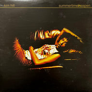 KIM HILL / Summertime In Aspen (UA 3022-1, 12inch)
