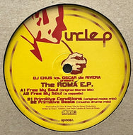 DJ CHUS vs. OSCAR DE RIVERA / The Roma EP (Uncle P – UP-003, 12inch)