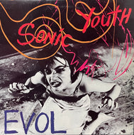 SONIC YOUTH / EVOL ( Blast First – BFFP 4, LP)