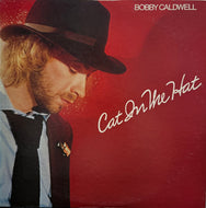 BOBBY CALDWELL / Cat In The Hat (inc. Open Your Eyes) 25AP 1748, LP