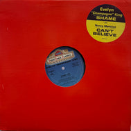 EVELYN CHAMPAGNE KING -  Nancy Martin / Shame / Can't Believe (Remix) 12inch