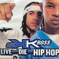 KRIS KROSS / Live And Die For Hip Hop (44 78271, 12inch)