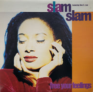 SLAM SLAM Featuring Dee C. Lee / Free Your Feelings ( MCA 10147, LP)