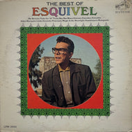 ESQUIVEL And His Orchestra /  The Best Of Esquivel ( RCA Victor – LPM 3502, LP)