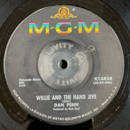 DAN PENN / Willie And The Hand Jive (MGM Records ‎– K 13458, 7inch)
