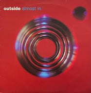 OUTSIDE / Almost In (Dorado, DOR018, LP)