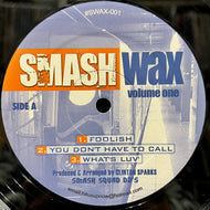 CLINTON SPARKS / Smash Wax Volume One (SWAX-001, 12inch)