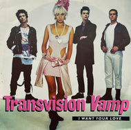 TRANSVISION VAMP / I Want Your Love (MCA Records – TVVT 3, 12inch)