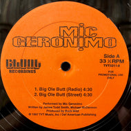MIC GERONIMO / Big Ole Butt (TVT2211-0, 12inch)