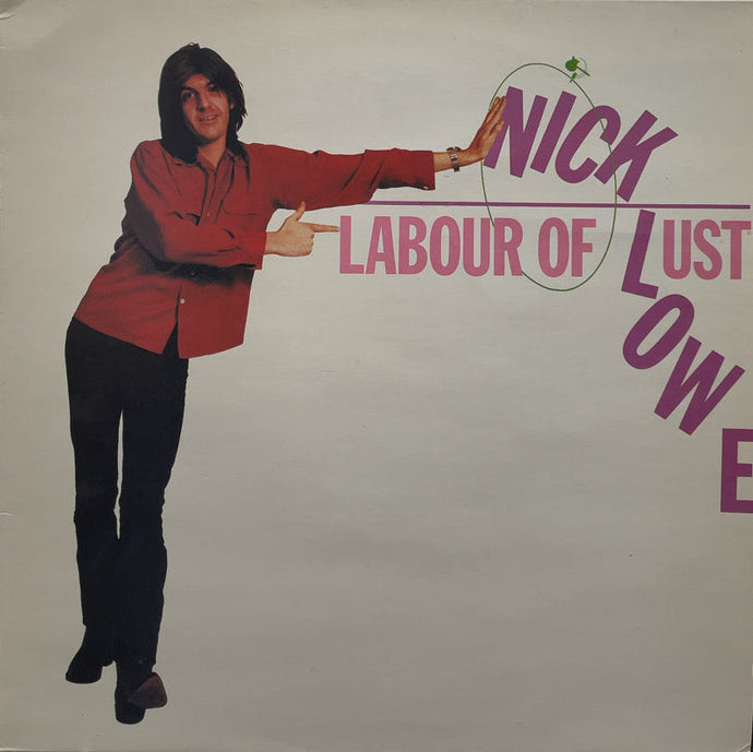 NICK LOWE / Labour Of Lust (inc. Cruel to be kind) LP