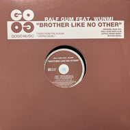 RALF GUM / Brother Like No Other (GOGO 031, 12inch)