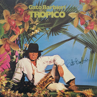 GATO BARBIERI / Tropico ( A&M Records – GP 2092, LP)