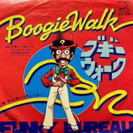 FUNKY BUREAU (ファンキー・ビューロー) / Boogie Walk (VIP-2431, 7inch)