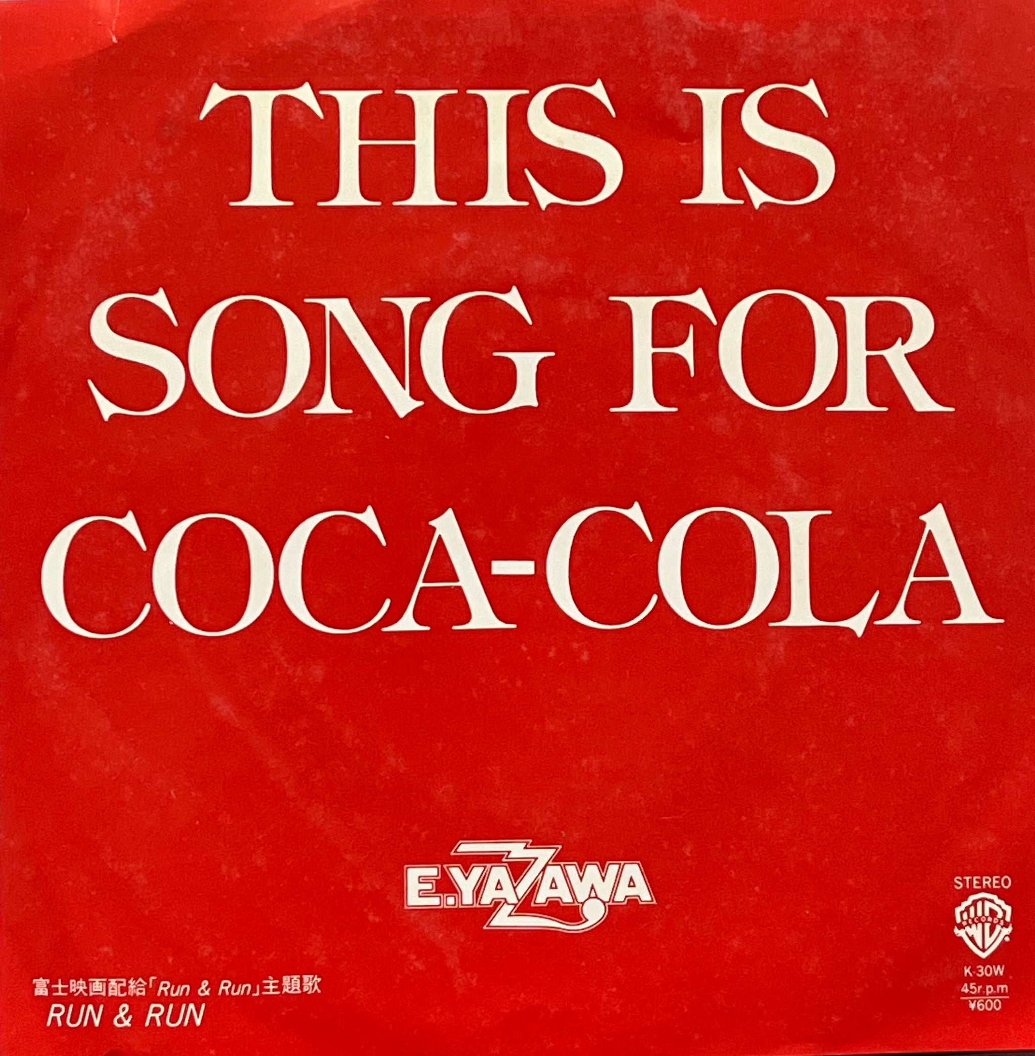矢沢永吉 / This Is A Song For Coca-Cola (Warner Bros. – K-30W