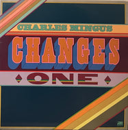 CHARLES MINGUS / Changes One ( Atlantic – SD 1677, LP)