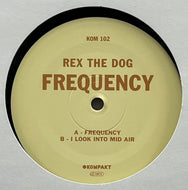 REX THE DOG / Frequency (Kompakt – KOM 102, 12inch)
