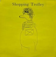 SHOPPING TROLLEY / Shopping Trolley (Hannibal – HNBL 1349, LP)