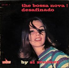 画像をギャラリービューアに読み込む, SI ZENTNER / The Bossa Nova ! Desafinado ( Liberty – LEP 2067 F, 7inch)
