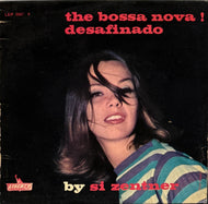 SI ZENTNER / The Bossa Nova ! Desafinado ( Liberty – LEP 2067 F, 7inch)