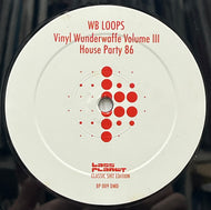 WB LOOPS / Vinyl Wunderwaffe Volume III House Party 86 (Bass Planet – BP 009, LP)