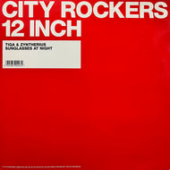 TIGA & ZYNTHERIUS / Sunglasses At Night (ROCKERS15, 12inch)