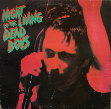 画像をギャラリービューアに読み込む, DEAD BOYS / Night Of The Living Dead Boys (BOMP!, BLP 4017, LP)
