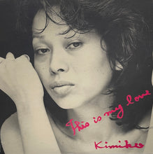 Load image into Gallery viewer, KIMIKO KASAI (笠井紀美子) / THIS IS MY LOVE マイ・ラヴ (inc. Use Me ) LP 帯付
