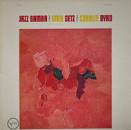 STAN GETZ - CHARLIE BYRD / Jazz Samba ( Verve Records – MV 2089, LP)