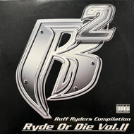 RUFF RYDERS / Ryde Or Die Vol. II (0694906251, 2LP)