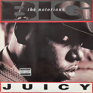 NOTORIOUS B.I.G. / Juicy (78612-79006-1, 12inch)